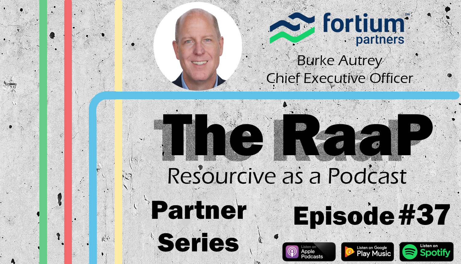 RaaP Episode Art_Burke Autrey Fortium Partners