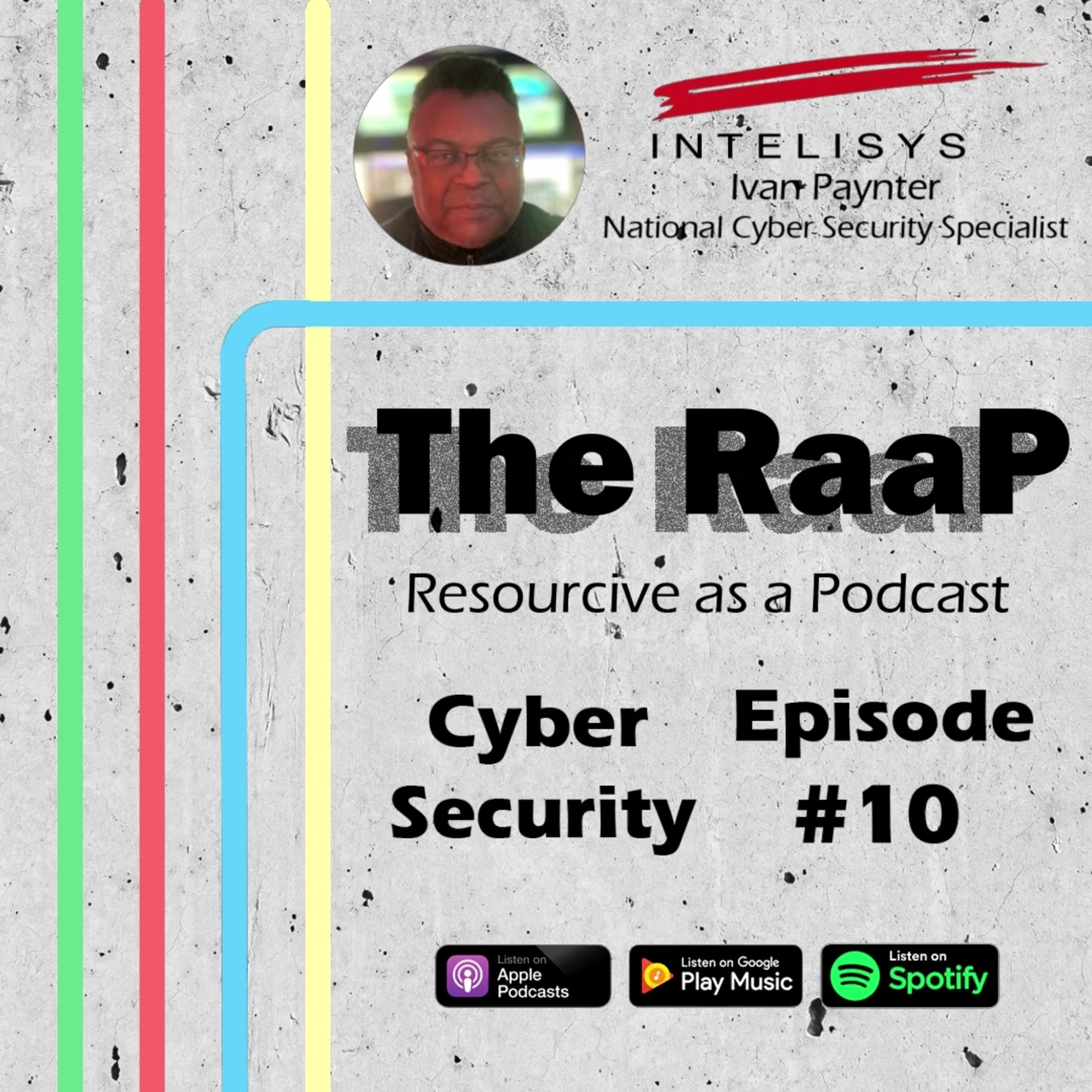 Cyber Security Episode: Ivan Paynter of Intelisys