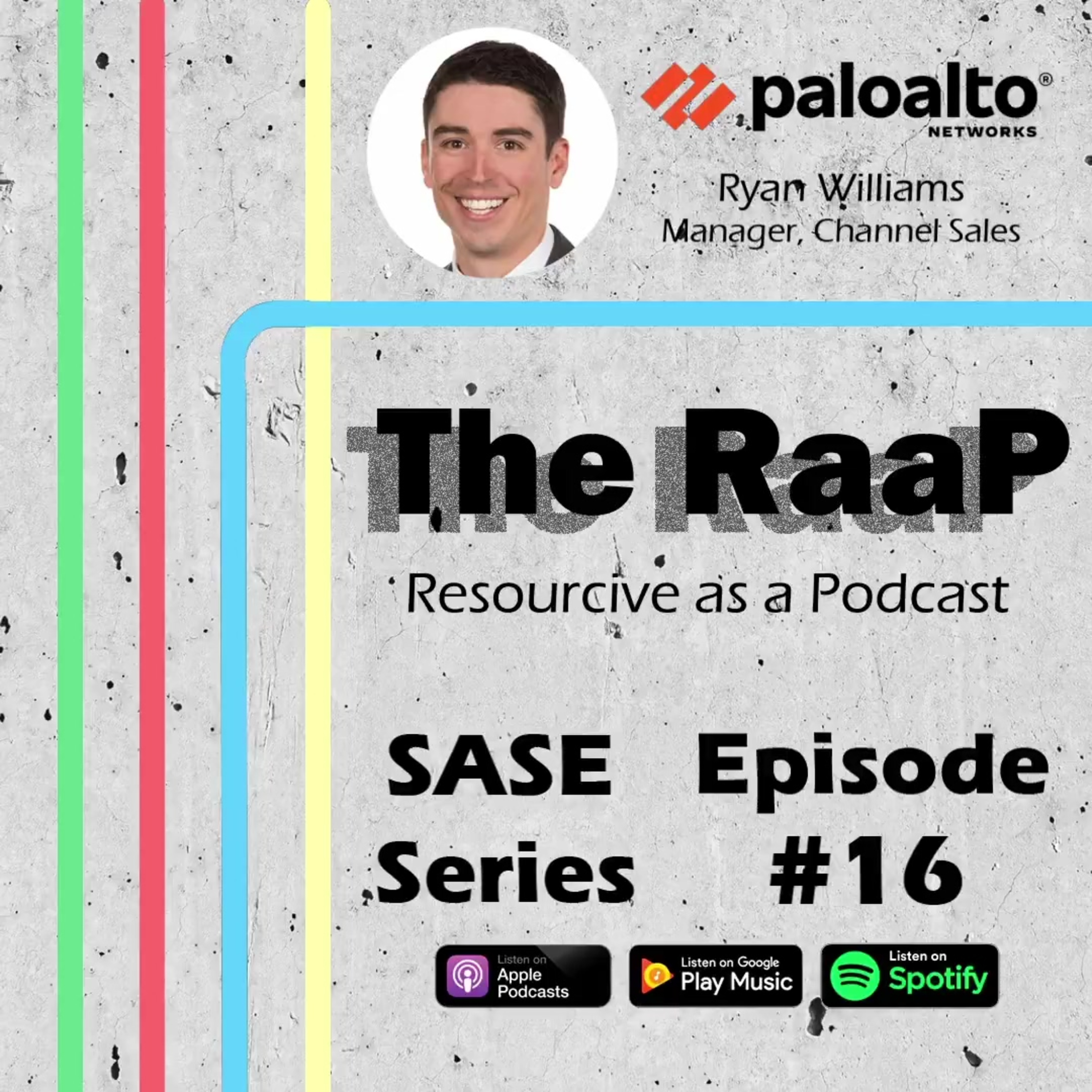 SASE Series: Ryan Williams of Palo Alto Networks