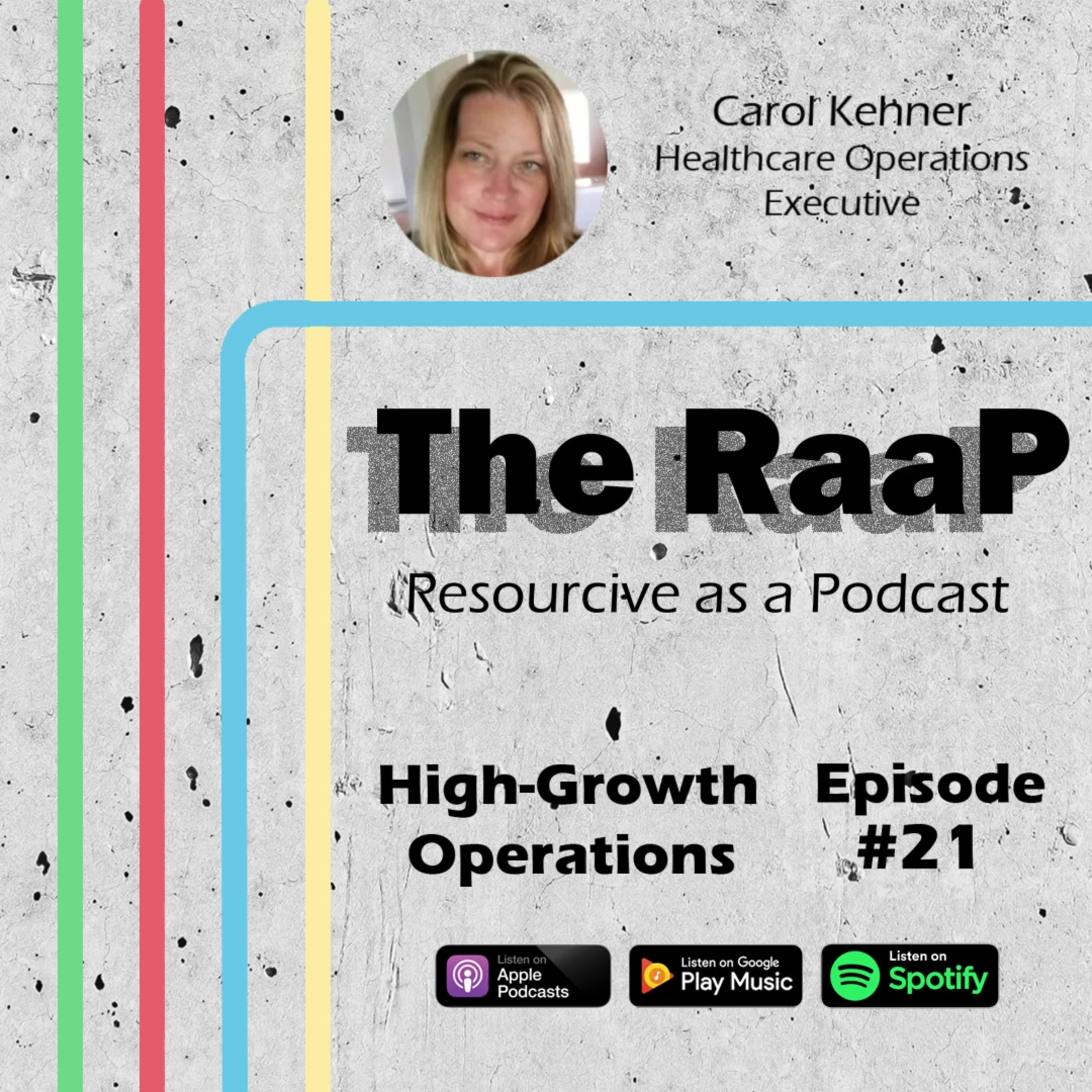 Carol Kehner - Healthcare Operations Executive