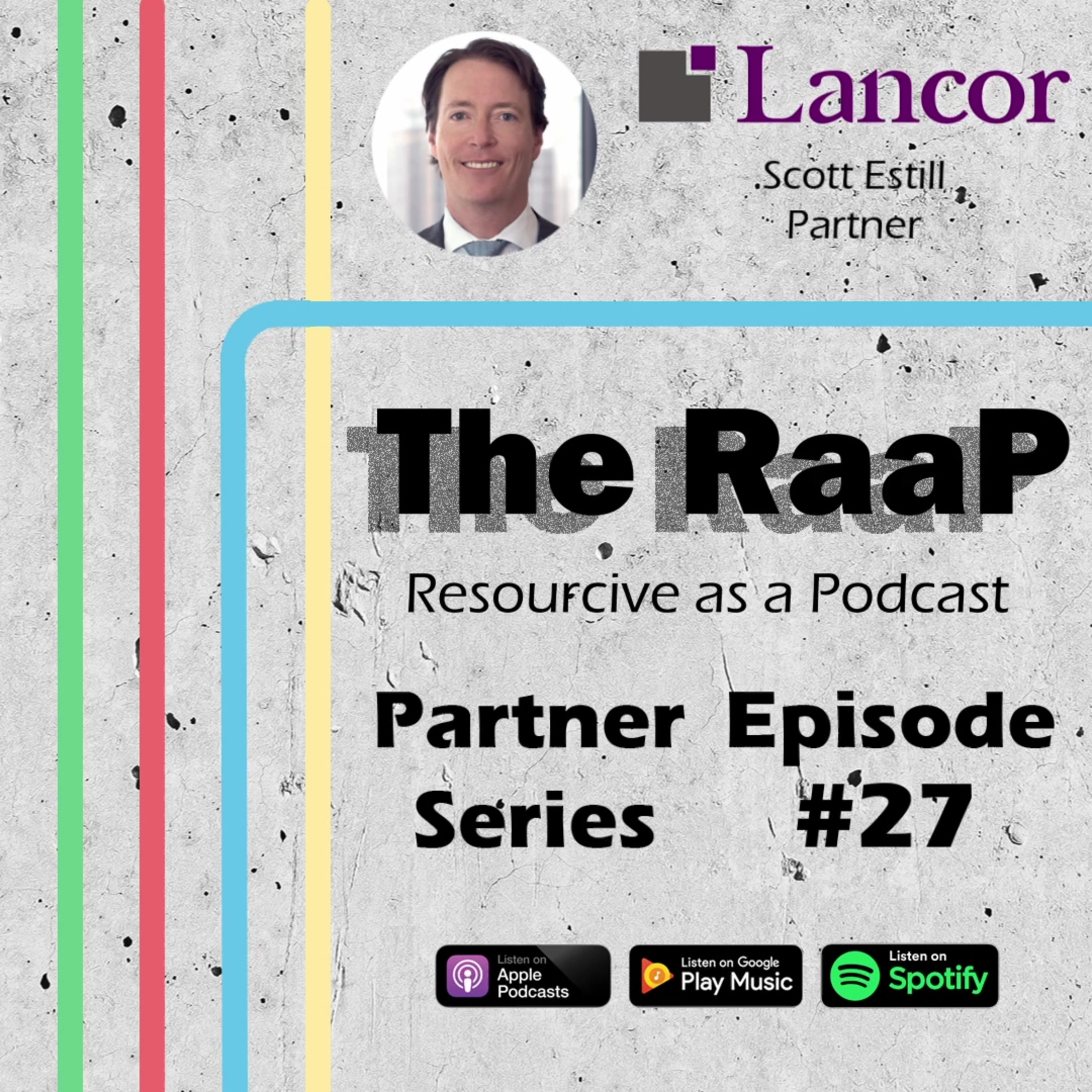 Partner Series: Scott Estill, Partner at Lancor