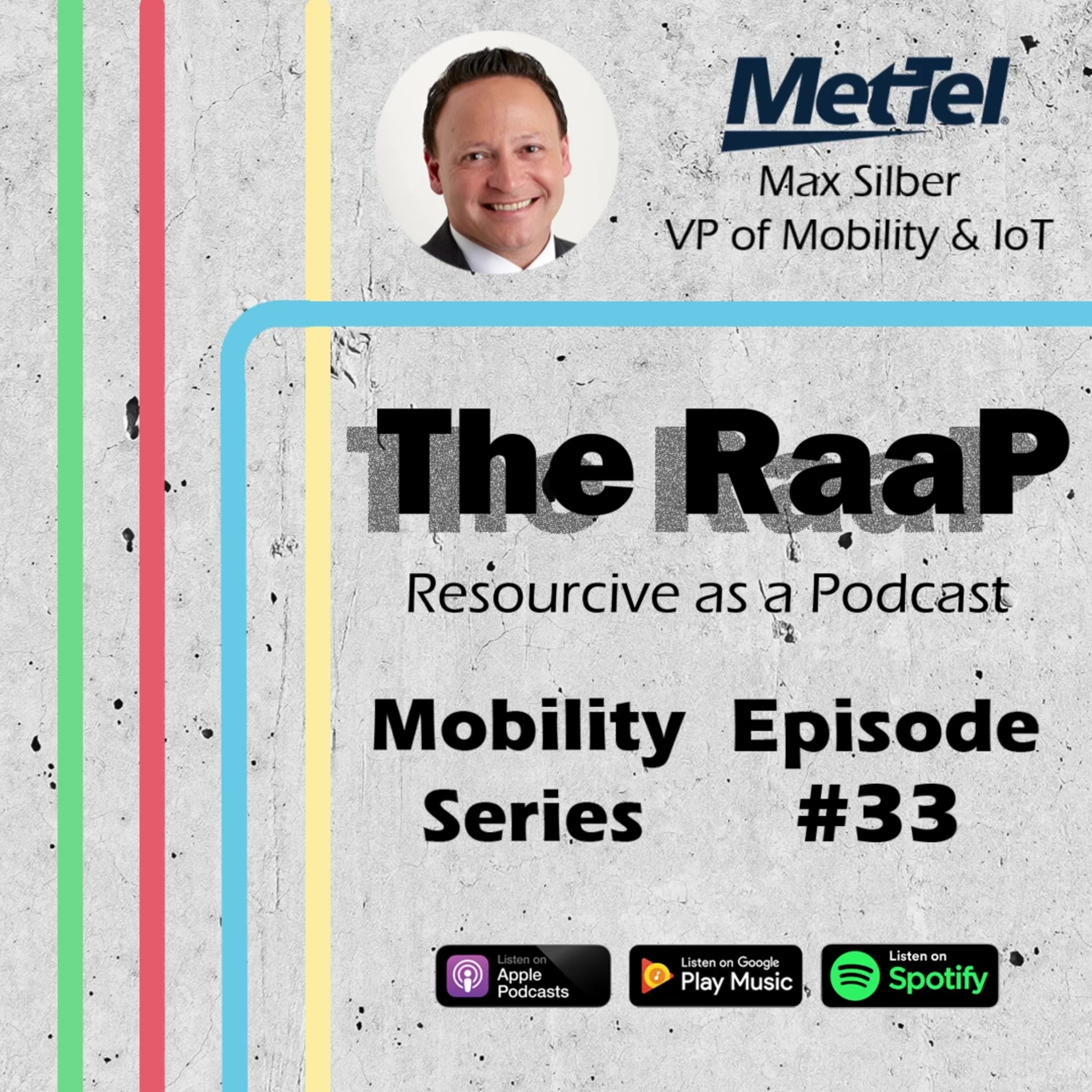 Max Silber - VP of Mobility & IoT at MetTel