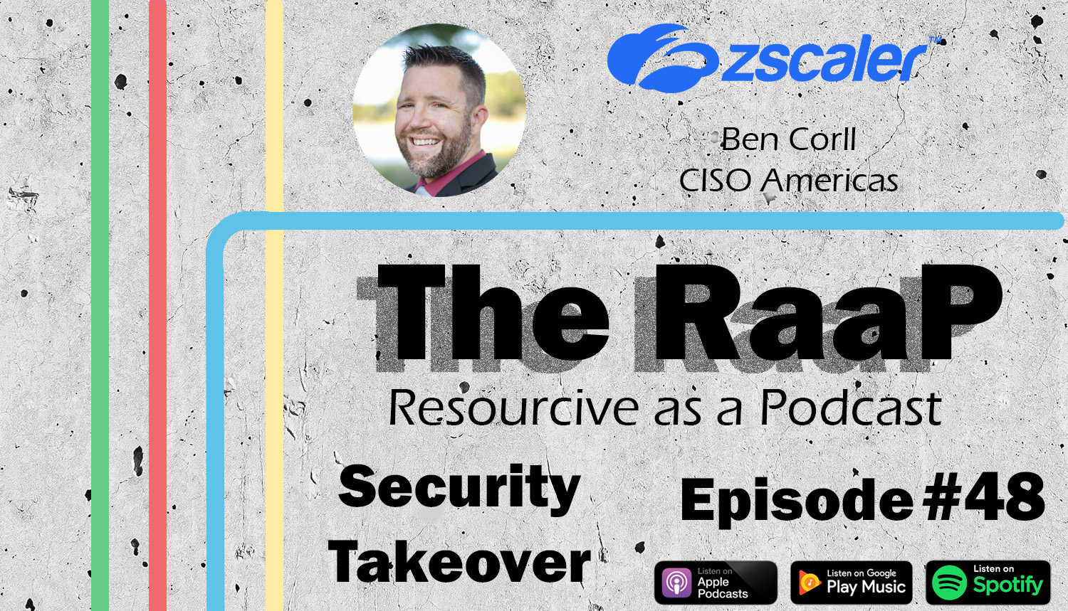 RaaP Episode Art_Ben Corll Zscaler-1