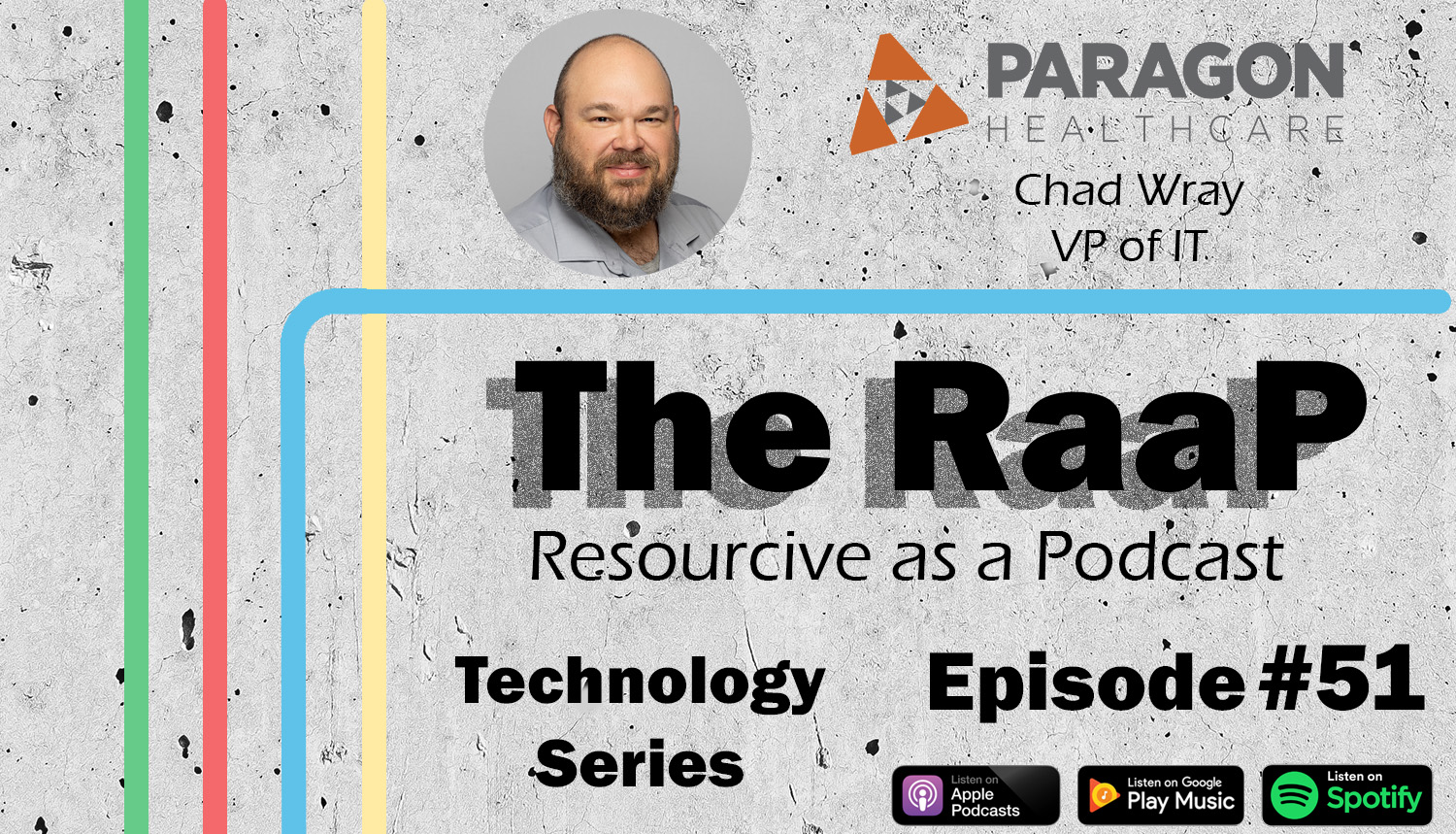 RaaP Episode Art_Chad Wray Paragon Healthcare